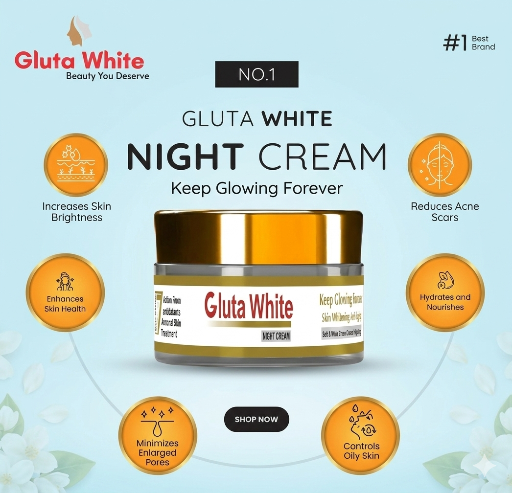 Gluta White Night Cream – Skin Whitening & Anti-Aging Formula with Phyto-Vitamin Complex – 100% Natural Glowing Skin Solution